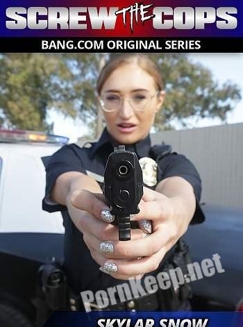 [Bang Screw The Cops, Bang] Skylar Snow (Skylar Snow Captures A Criminal And Squirts All Over Her Police Cruiser) (SD 540p, 473 MB)