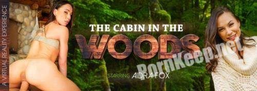 [VRBangers] Aidra Fox (The Cabin in the Woods / 28.02.2020) [Oculus Rift, Vive] (UltraHD 4K 3072p, 8.82 GB)