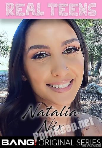 [Bang Real Teens, Bang Originals, Bang] Natalia Nix (Natalia Nix Is A Puerto Rican Princess That Loves To Fuck!) (FullHD 1080p, 1.88 GB)