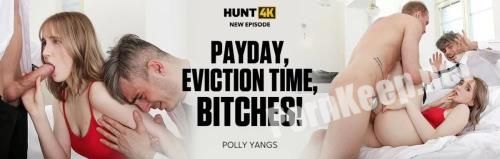 [Hunt4K, Vip4K] Polly Yangs (Payday, Eviction Time, Bitches!) (FullHD 1080p, 2.70 GB)