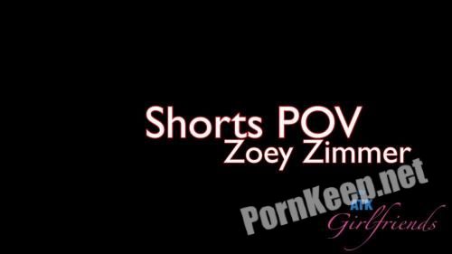 [ATKGirlfriends] Zoey Zimmer - Shorts POV (1710 Scene #1) (FullHD 1080p, 2.03 GB)