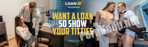 [Loan4K, Vip4K] Arina Shy (Want a Loan so Show Your Titties!) (FullHD 1080p, 4.22 GB)