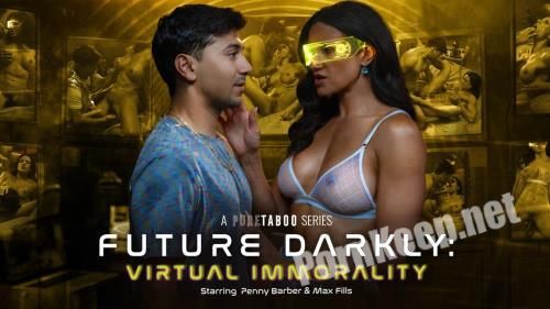 [PureTaboo] Penny Barber (Future Darkly: Virtual Immorality) (SD 576p, 524 MB)